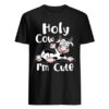 holy cow i'm cute shirt hoodie sweater tank top